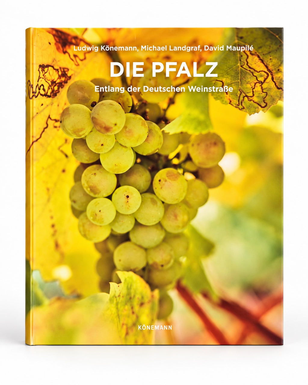 Buch: Die Pfalz - Entlang der Deutschen Weinstraße
