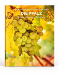 Buch: Die Pfalz - Entlang der Deutschen Weinstraße